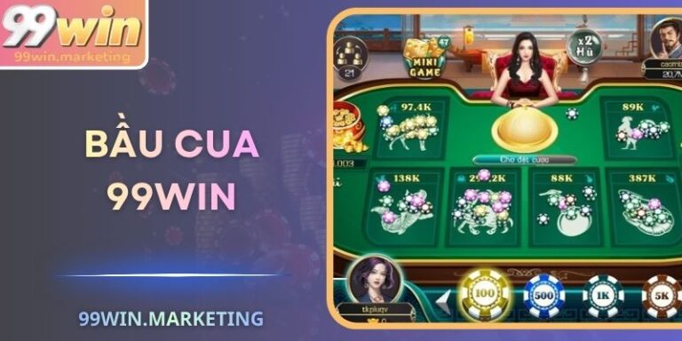 Bầu Cua 99Win – Trò Dân Gian Đổi Vận Trong Kỷ Nguyên Số